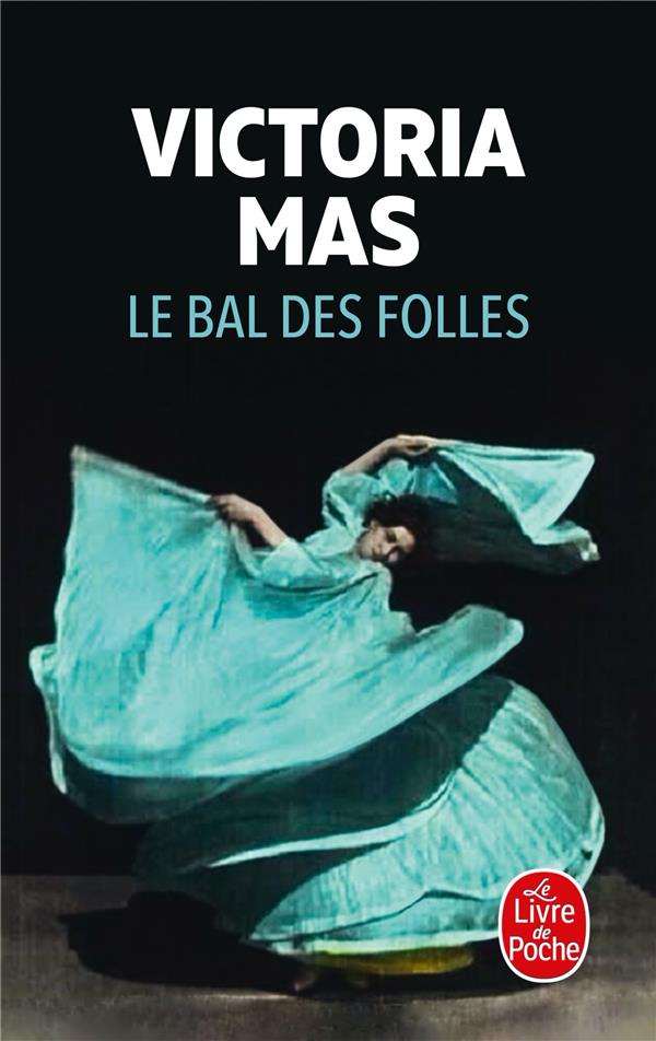 LE BAL DES FOLLES