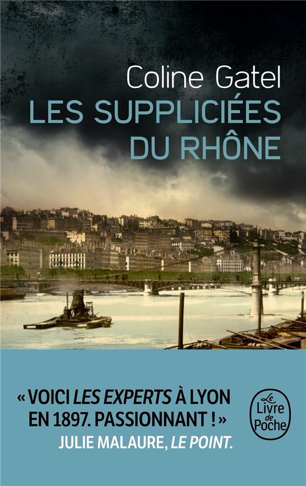 LES SUPPLICIEES DU RHONE