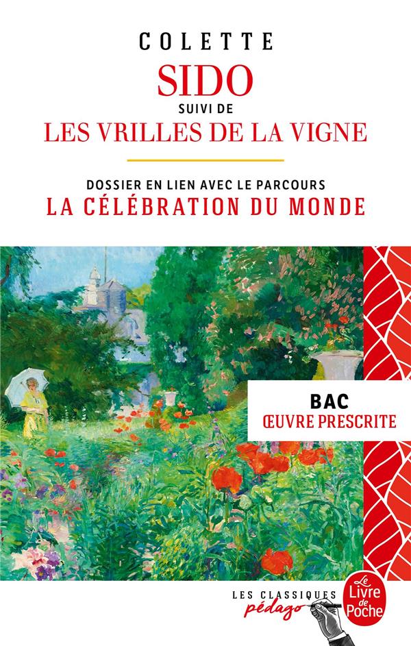 SIDO SUIVI DE LES VRILLES DE LA VIGNE (EDITION PEDAGOGIQUE) BAC 2024