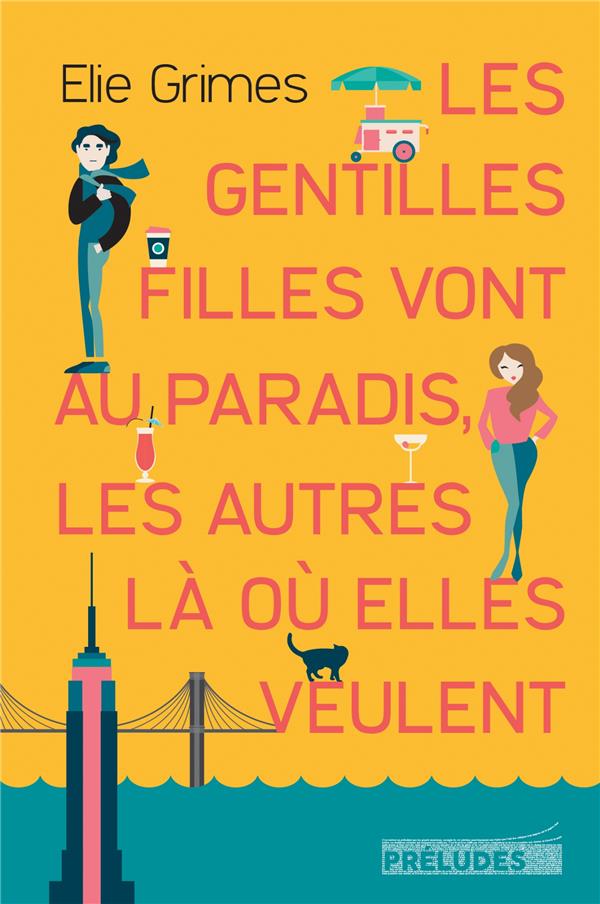 LES GENTILLES FILLES VONT AU PARADIS, LES AUTRES LA OU ELLES VEULENT