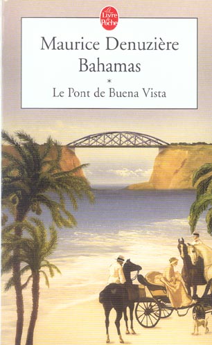 LE PONT DE BUENA VISTA (BAHAMAS, TOME 1)