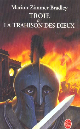 TROIE OU LA TRAHISON DES DIEUX