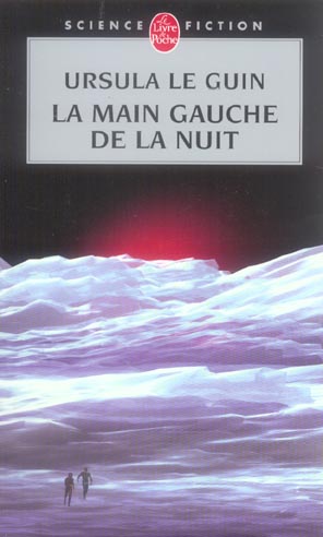 LA MAIN GAUCHE DE LA NUIT (LE LIVRE DE HAIN, TOME 4)