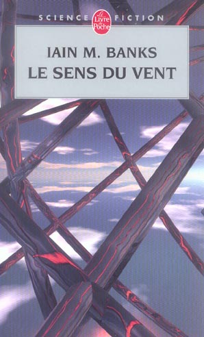 LE SENS DU VENT (CYCLE DE LA CULTURE, TOME 6)