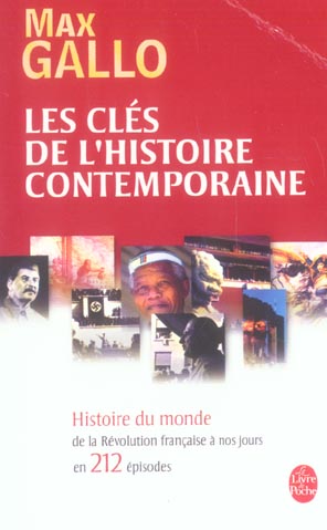 LES CLES DE L'HISTOIRE CONTEMPORAINE : HISTOIRE DU MONDE - DE LA REVOLUTION FRANCAISE A NOS JOURS EN