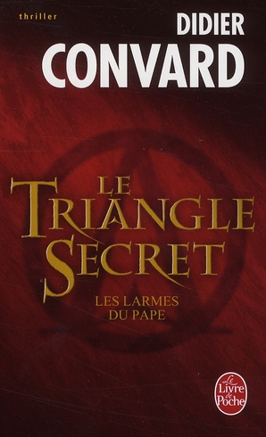 LES LARMES DU PAPE (LE TRIANGLE SECRET, TOME 1)
