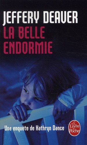 LA BELLE ENDORMIE - UNE ENQUETE DE KATHRYN DANCE