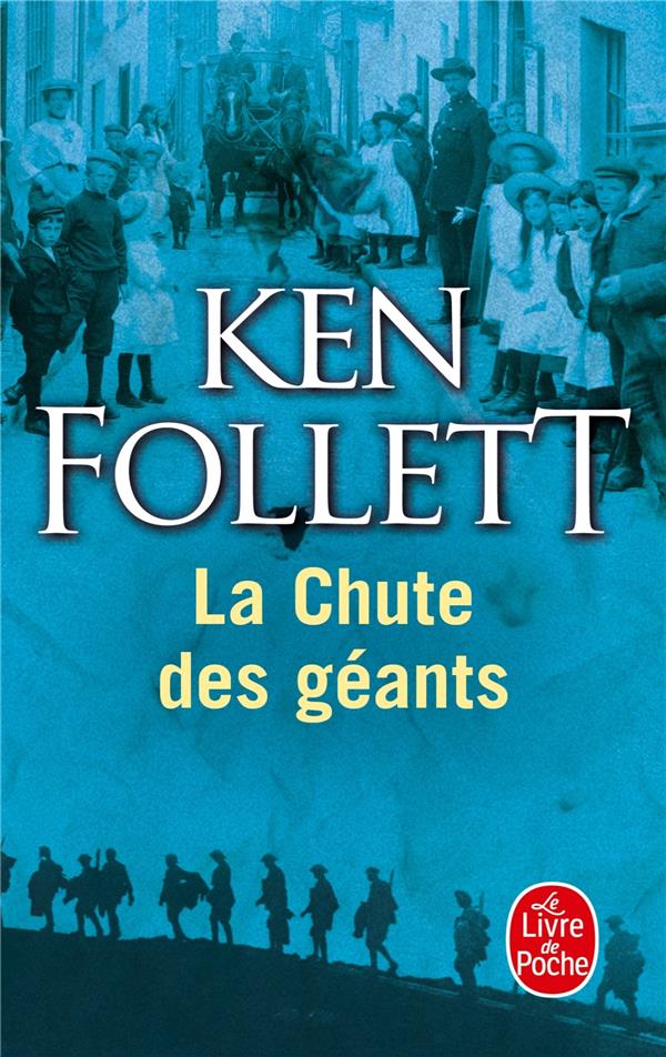 LA CHUTE DES GEANTS ( LE SIECLE, TOME 1)