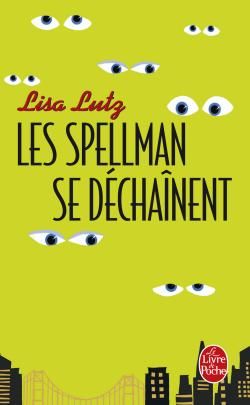 LES SPELLMAN SE DECHAINENT