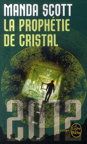 LA PROPHETIE DE CRISTAL