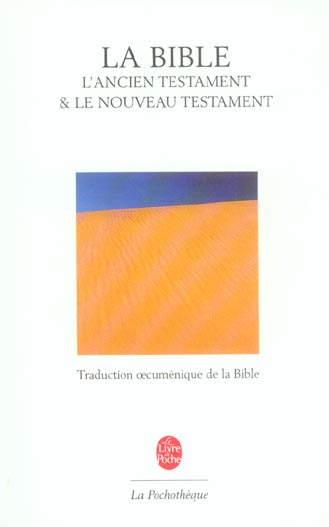 LA BIBLE - TRADUCTION OECUMENIQUE