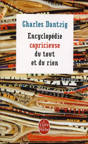 ENCYCLOPEDIE CAPRICIEUSE DU TOUT ET DU RIEN