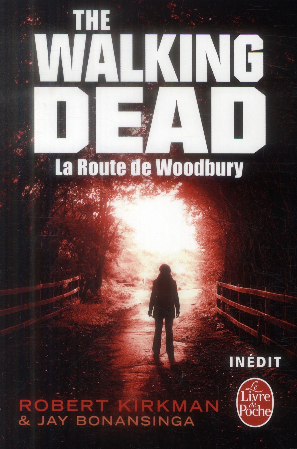 LA ROUTE DE WOODBURY (THE WALKING DEAD, TOME 2)