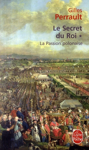 LA PASSION POLONAISE (LE SECRET DU ROI, TOME 1)