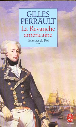 LA REVANCHE AMERICAINE (LE SECRET DU ROI, TOME 3)