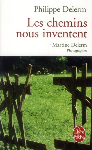 LES CHEMINS NOUS INVENTENT