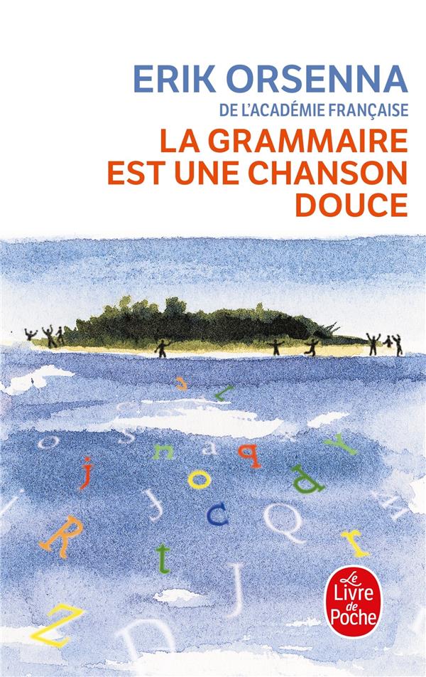 LA GRAMMAIRE EST UNE CHANSON DOUCE