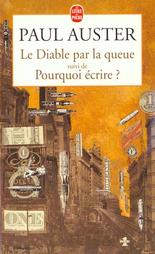 LE DIABLE PAR LA QUEUE, SUIVI DE POURQUOI ECRIRE ?