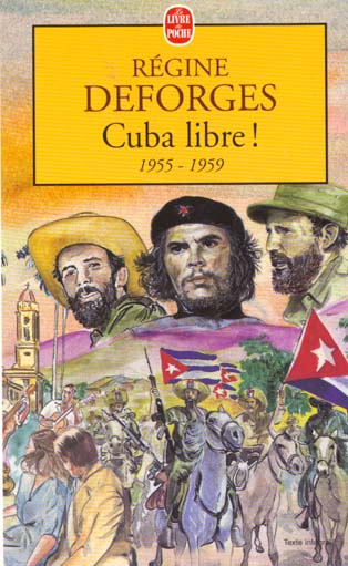 CUBA LIBRE ! (LA BICYCLETTE BLEUE, TOME 7) - LA BICYCLETTE BLEUE 1955- 1959