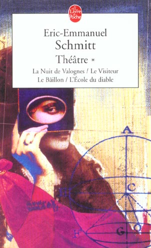 LA NUIT DE VALOGNES, LE VISITEUR, LE BAILLON, L'ECOLE DU DIABLE (THEATRE, TOME 1)