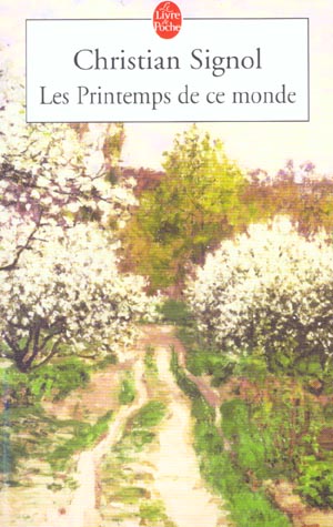 LES PRINTEMPS DE CE MONDE (CE QUE VIVENT LES HOMMES, TOME 2)