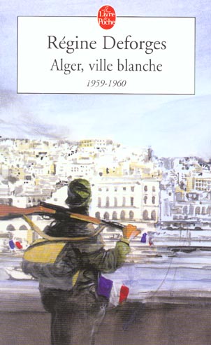 ALGER, VILLE BLANCHE (LA BICYCLETTE BLEUE, TOME 8) - LA BICYCLETTE BLEUE 1959- 1960