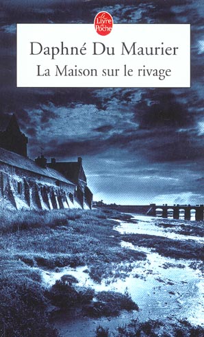 LA MAISON SUR LE RIVAGE