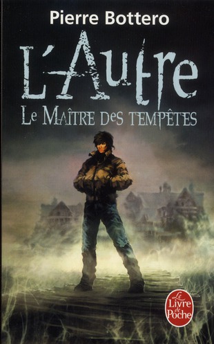 LE MAITRE DES TEMPETES (L'AUTRE, TOME 2)
