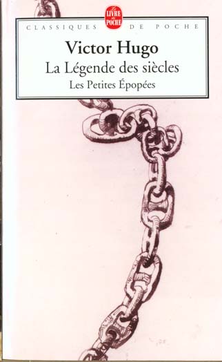 LA LEGENDE DES SIECLES / LES PETITES EPOPEES