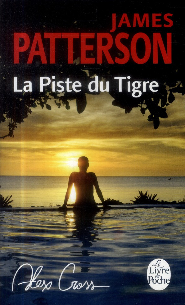 LA PISTE DU TIGRE (ALEX CROSS)