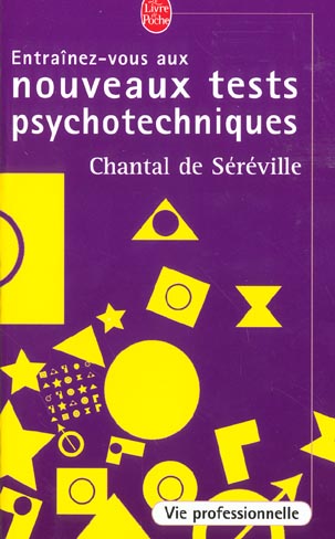 ENTRAINEZ-VOUS AUX NOUVEAUX TESTS PSYCHOTECHNIQUES - VIE PROFESSIONNELLE