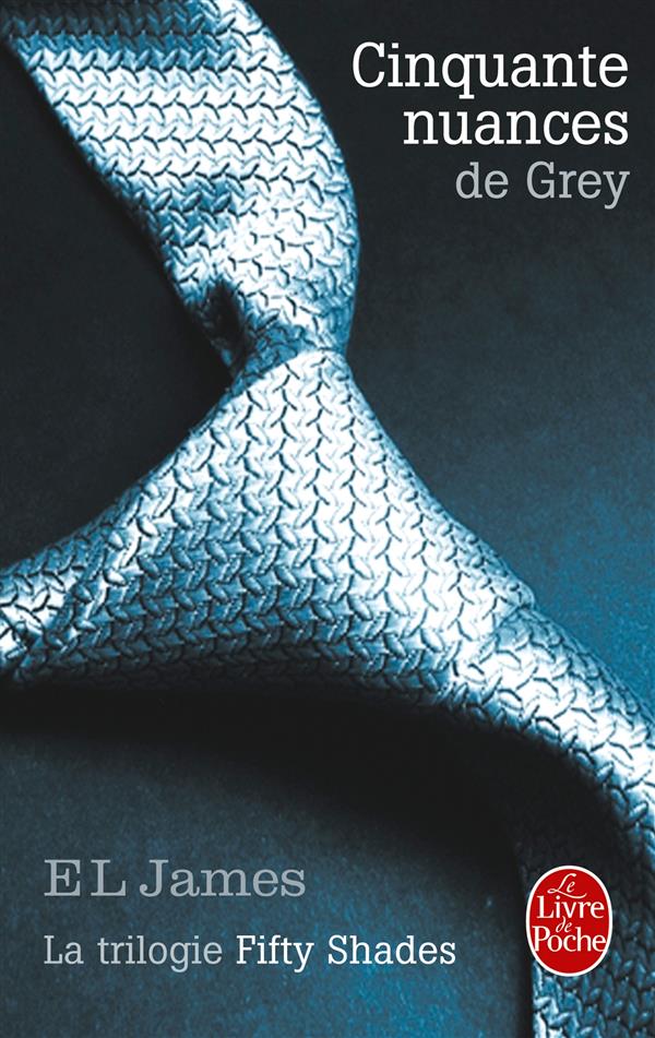 CINQUANTE NUANCES DE GREY (CINQUANTE NUANCES, TOME 1) - LA TRILOGIE FIFTY SHADES