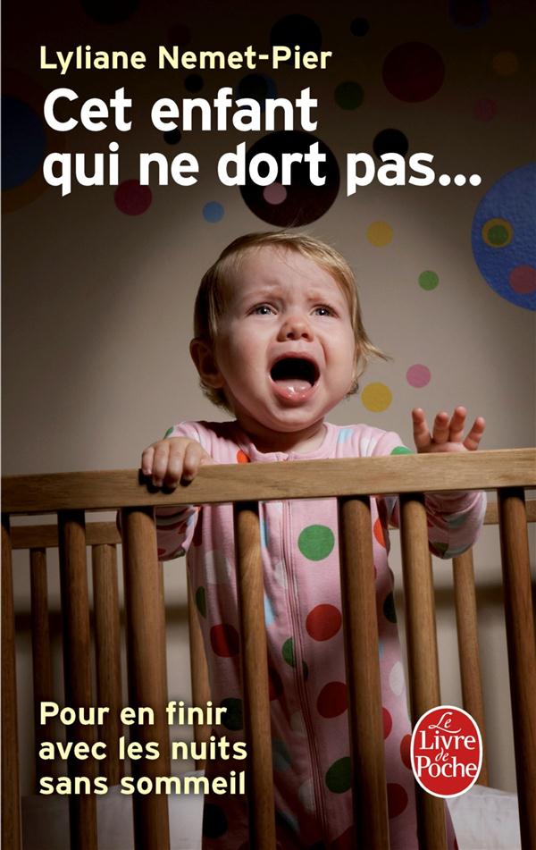 CET ENFANT QUI NE DORT PAS