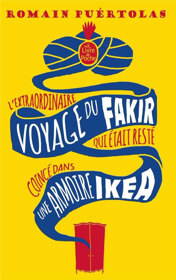 L'EXTRAORDINAIRE VOYAGE DU FAKIR QUI ETAIT RESTE COINCE DANS UNE ARMOIRE IKEA