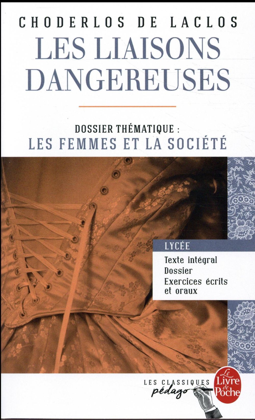 LES LIAISONS DANGEREUSES (EDITION PEDAGOGIQUE) - DOSSIER THEMATIQUE : LES FEMMES ET LA SOCIETE