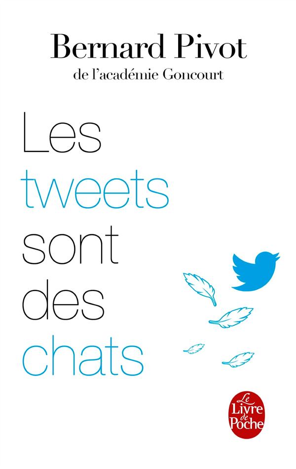 LES TWEETS SONT DES CHATS