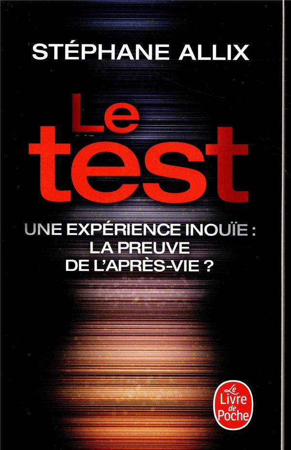 LE TEST - UNE EXPERIENCE INOUIE : LA PREUVE DE L'APRES-VIE ?