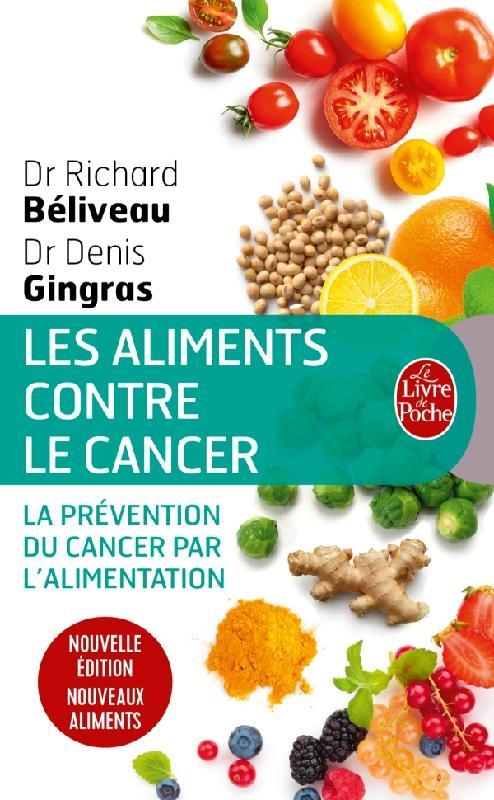 LES ALIMENTS CONTRE LE CANCER - NOUVELLE EDITION