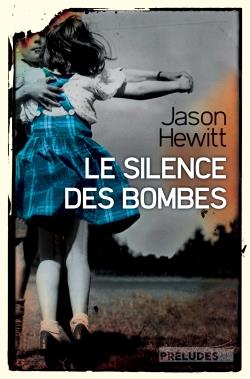 LE SILENCE DES BOMBES