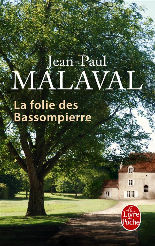 LA FOLIE DES BASSOMPIERRE