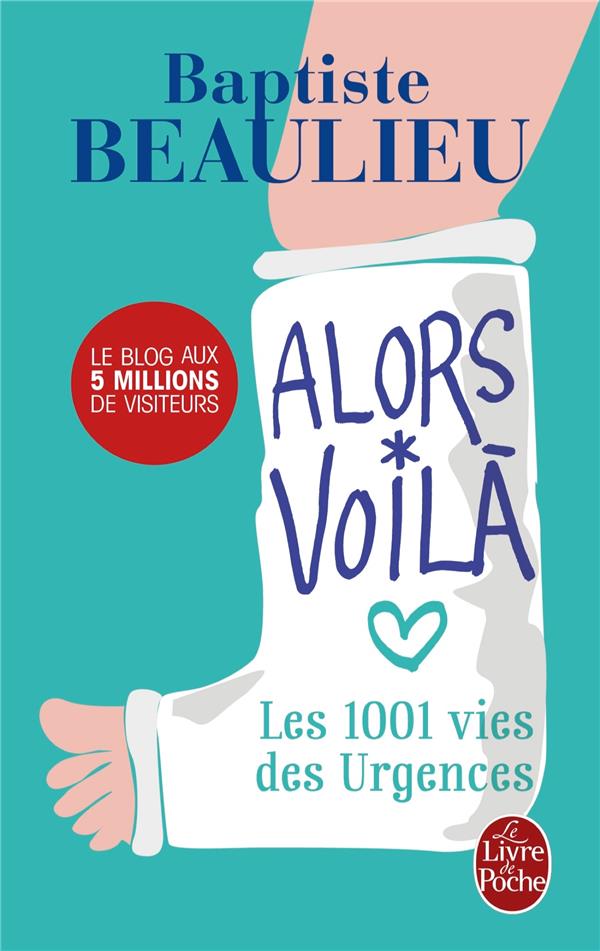 ALORS VOILA - LES 1001 VIES DES URGENCES