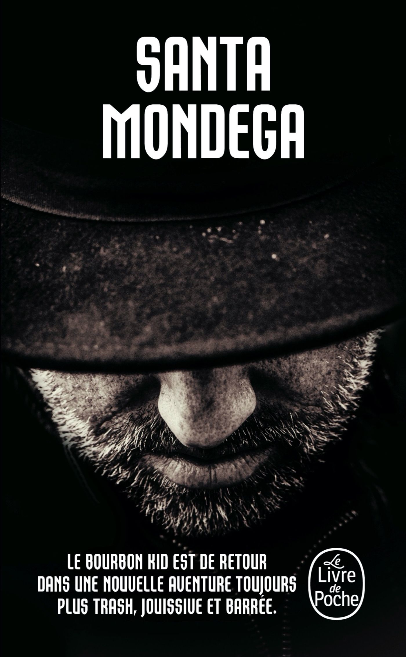 SANTA MONDEGA (BOURBON KID, TOME 9)
