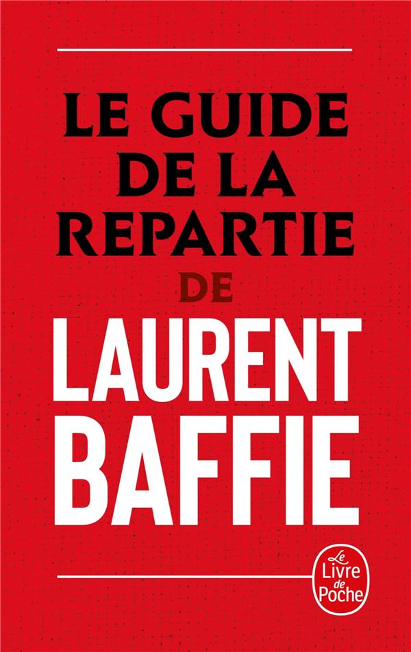 LE GUIDE DE LA REPARTIE