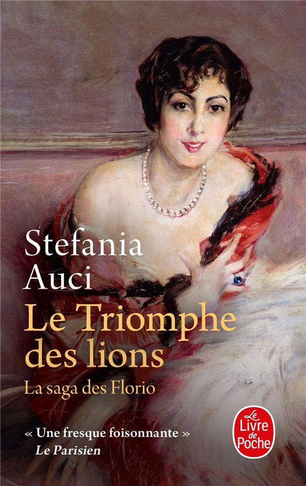 LE TRIOMPHE DES LIONS (LES FLORIO, TOME 2)