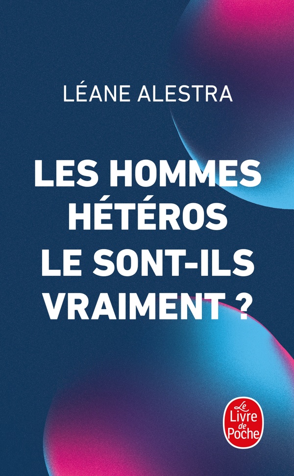 LES HOMMES HETEROS LE SONT-ILS VRAIMENT ?