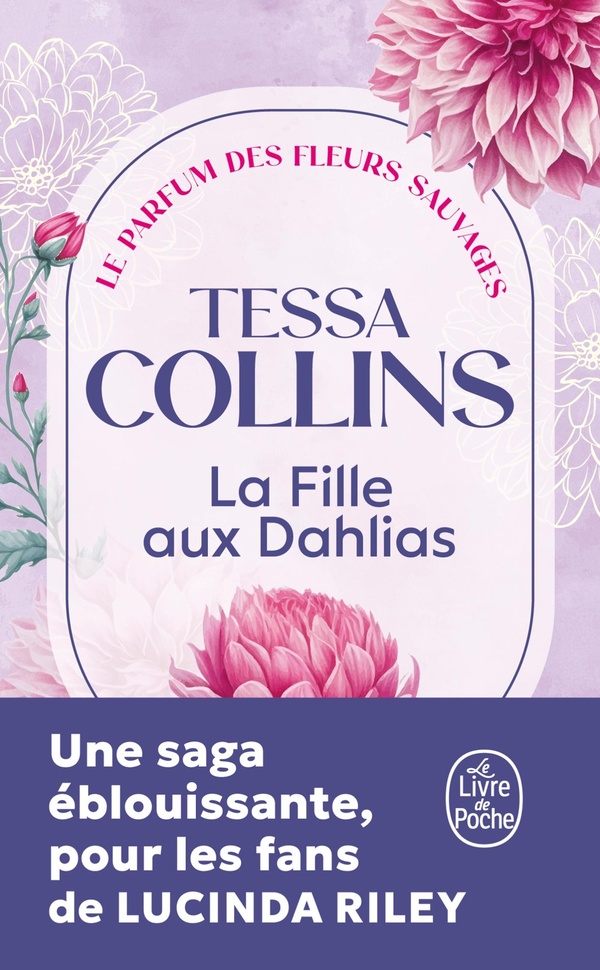 LA FILLE AUX DAHLIAS (LE PARFUM DES FLEURS SAUVAGES, TOME 1)