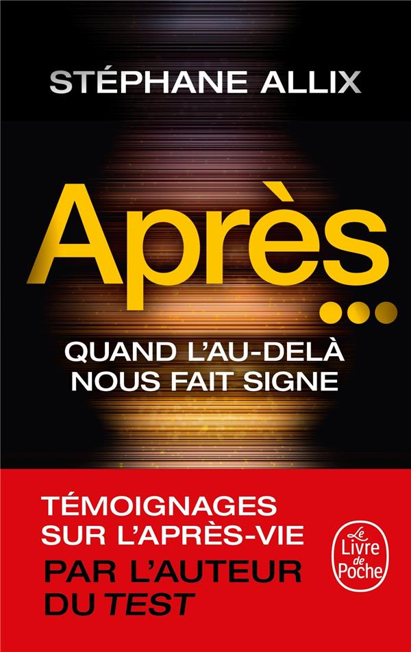 APRES... - QUAND L'AU-DELA NOUS FAIT SIGNE