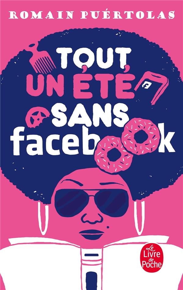 TOUT UN ETE SANS FACEBOOK