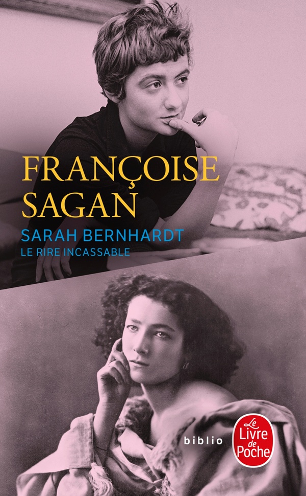 SARAH BERNHARDT, LE RIRE INCASSABLE