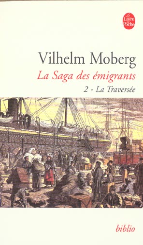 LA TRAVERSEE (LA SAGA DES EMIGRANTS, TOME 2)